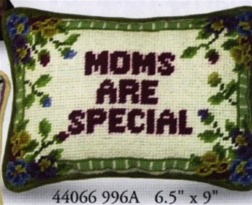 Mom's Are Special Needlepoint Pillow